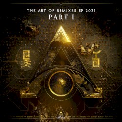 The Art Of Remixes EP 2021 (Part I)