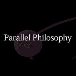 Parallel Philosophy