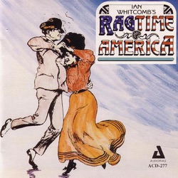 Ian Whitcomb's Ragtime America