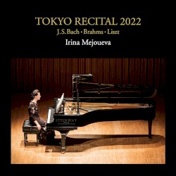 Irina Mejoueva - Tokyo Recital 2022