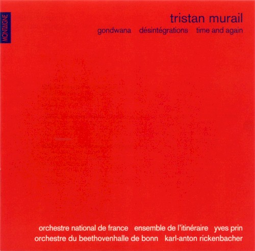 Gondwana / Désintégrations / Time and Again