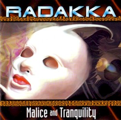 Malice and Tranquility