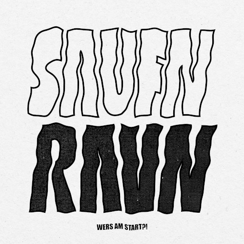 SAUFN RAVN (wers am start?)