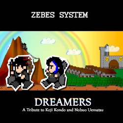 DREAMERS ~A Tribute to Koji Kondo and Nobuo Uematsu~