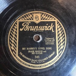 My Mammy's Yodel Song / She's Old and Bent but She Gets There Just the Same
