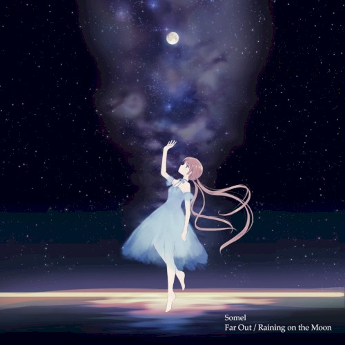 Far Out/Raining on the Moon