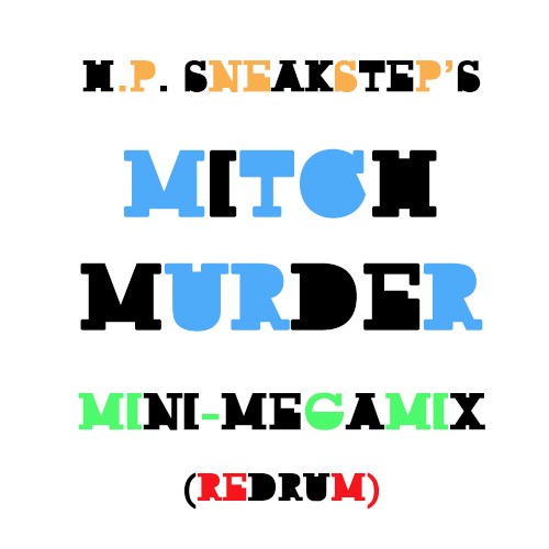 Mitch Murder Mini-Megamix (REDRUM)