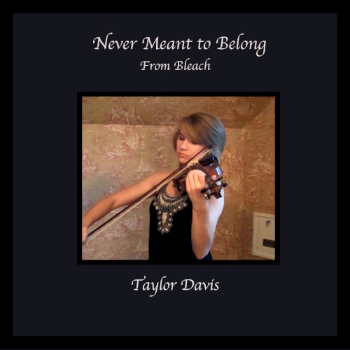 Never Meant to Belong (From "Bleach")