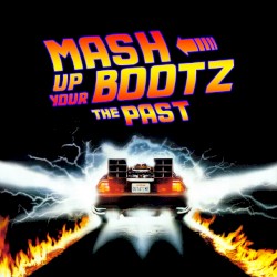 Mash‐Up Your Bootz Party Sampler Vol. 100: The Past