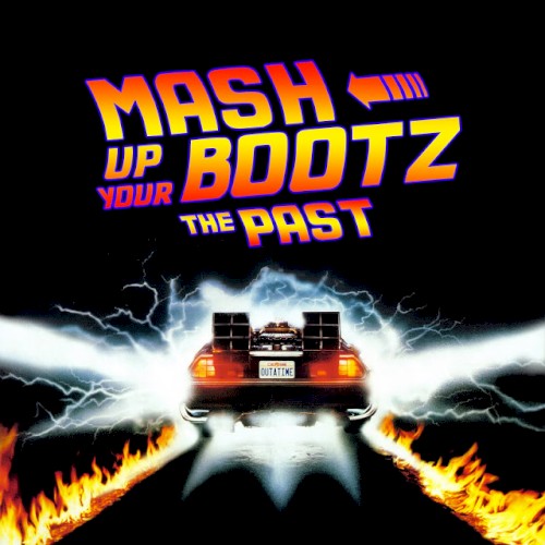 Mash‐Up Your Bootz Party Sampler Vol. 100: The Past