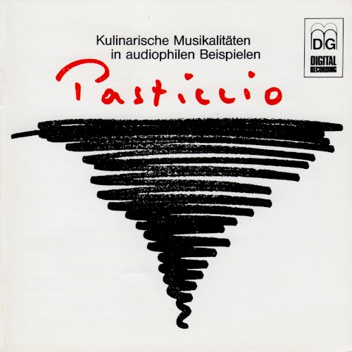 Pasticcio: Kulinarische Musikalitäten in audiophilen Beispielen