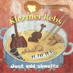 Just Add Shmaltz
