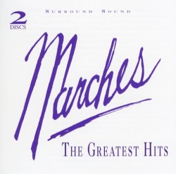 Marches: The Greatest Hits