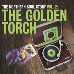 The Northern Soul Story, Volume 2: The Golden Torch