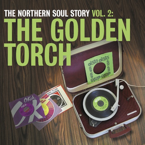 The Northern Soul Story, Volume 2: The Golden Torch