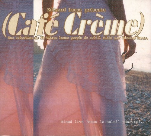 Edouard Lucas Présente: Café Crème