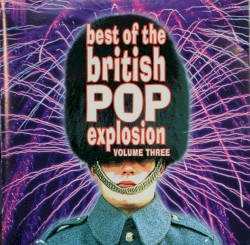 Best of the British Pop Explosion, volume 3