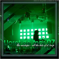 Lloret de Mar 07: The Mixtape: All the Hits of St. Trop’