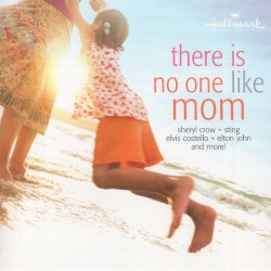 There Is No One Like Mom