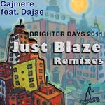Brighter Days 2011 (Just Blaze Remixes)