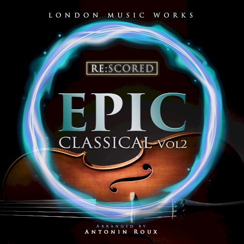 Re:Scored - Epic Classical (Vol.2)