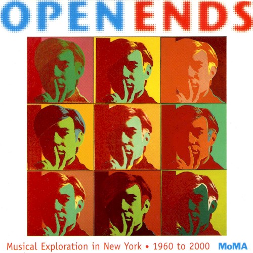 Open Ends: Musical Exploration in New York (1960 to 2000)