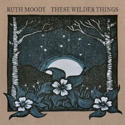 These Wilder Things