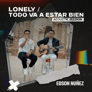 Lonely / Todo va a estar bien
