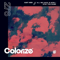 All We Have Is Now / Stay the Same