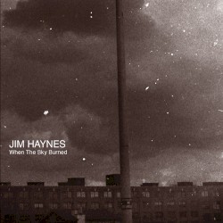 "When The Sky Burned"
