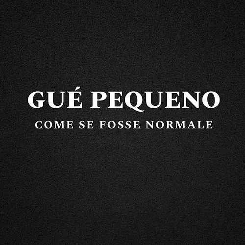 Come se fosse normale