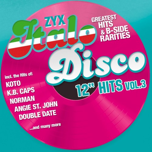 ZYX Italo Disco: 12″ Hits, Vol. 3