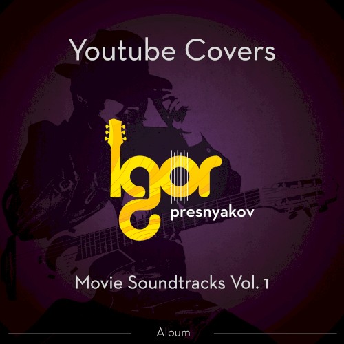 Youtube Movie Soundtrack Covers, Vol. 1