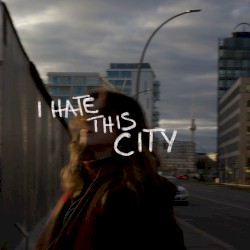 i hate this city