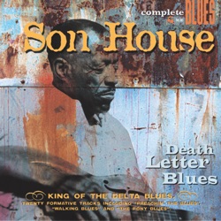 A Proper Introduction to Son House: Delta Blues