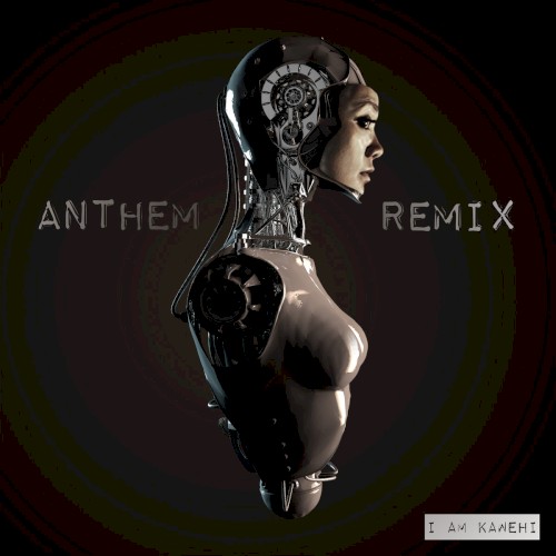 ANTHEM Remix Competition!