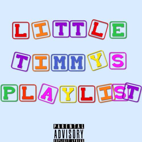 Little Timmys Playlist