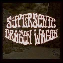 Supersonic Dragon Wagon