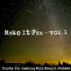 Make It Fun - Vol. 1: Tracks for Jamming With Ronald Jenkees