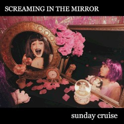 SCREAMING IN THE MIRROR
