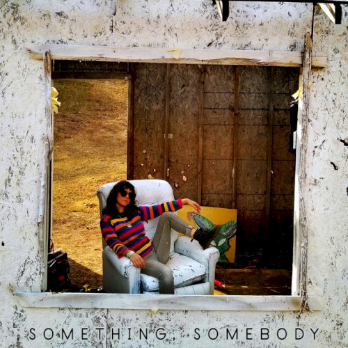Something, Somebody