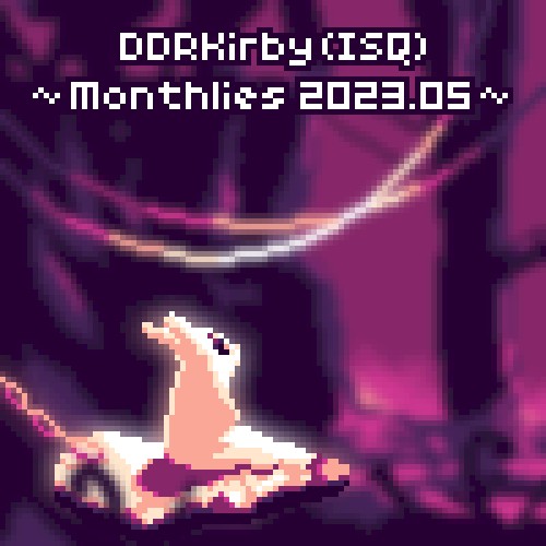 ~Monthlies 2023.05~