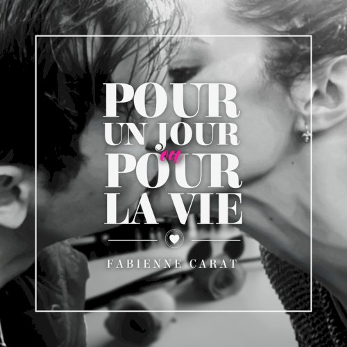 Pour un jour ou pour la vie