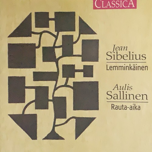 Jean Sibelius: Lemminkäinen - Aulis Sallinen: Rauta-aika