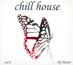 Chill House Vol 6