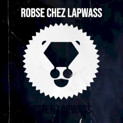 Robse chez Lapwass