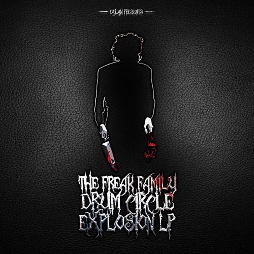 The Freak Family: Drum Circle Explosion LP