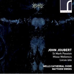St Mark Passion / Missa Wellensis / Locus iste