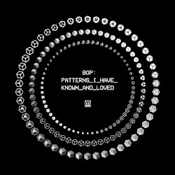 Patterns I Have Known and Loved