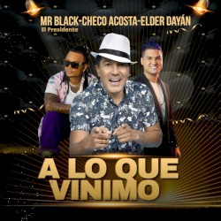 A lo que vinimo
